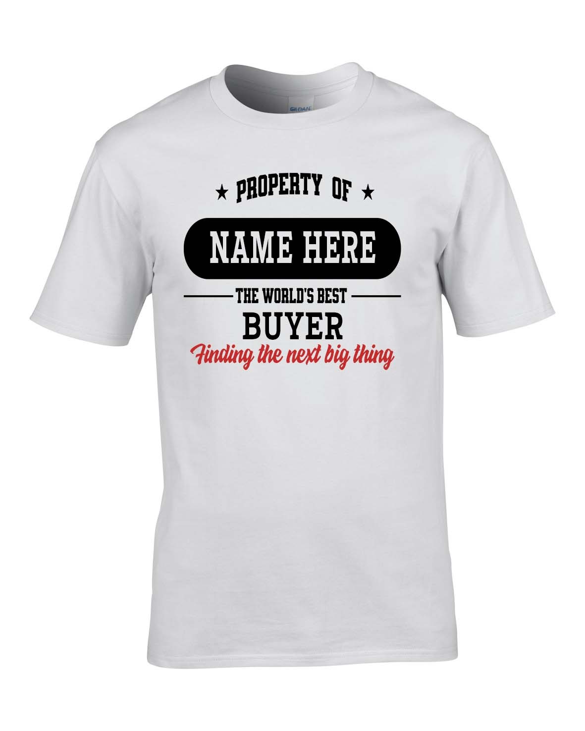 WORLD’S BEST BUYER TAGLINE SHIRT PERSONALISED