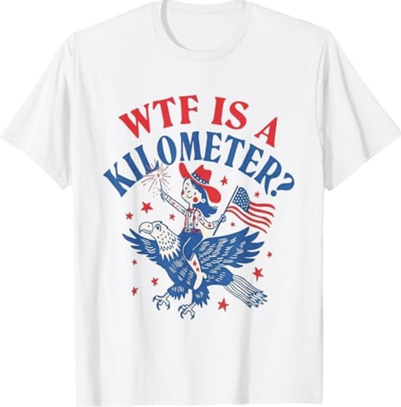 Funny WTF is A Kilometer Patriotic Eagle July 4th T-Shirt