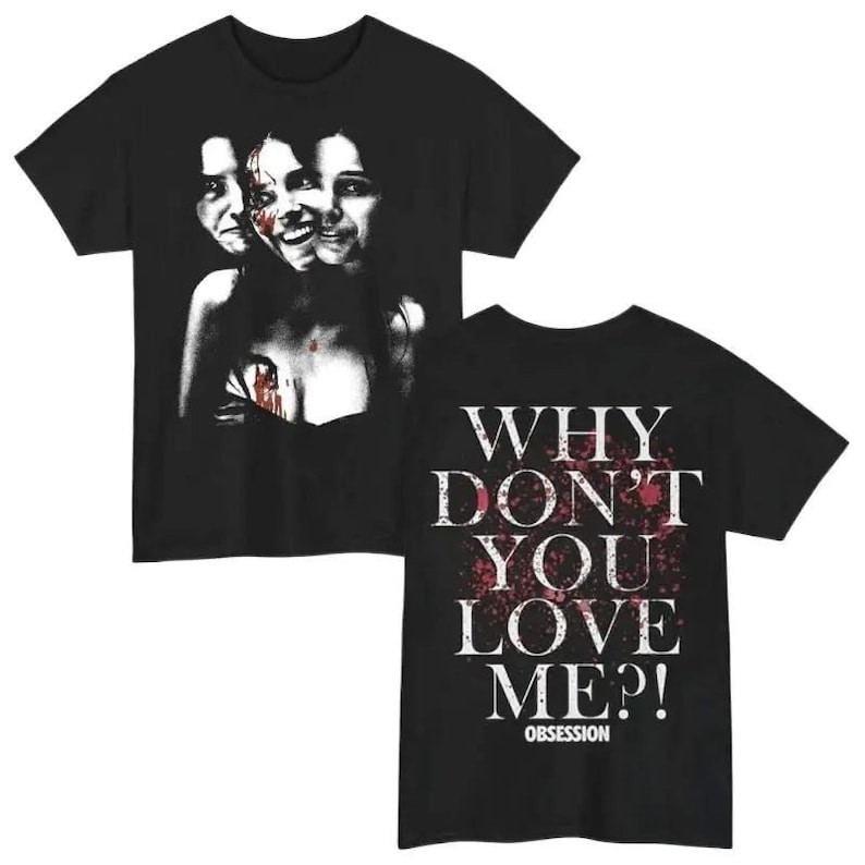 Obsession 2026 Horror Movie Shirt, Why Don’t You Love Me Nikki T-Shirt
