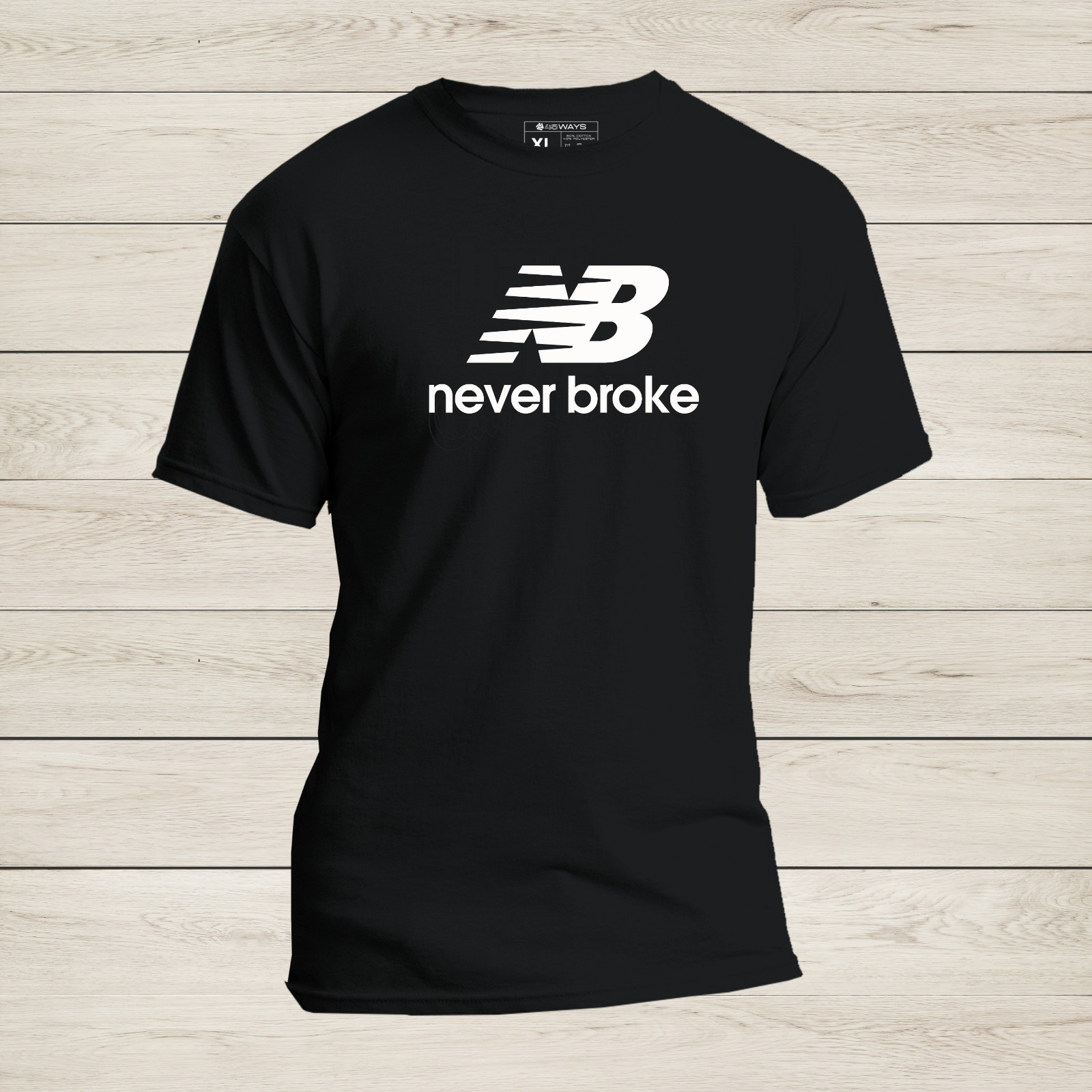 “Never Broke” Parody Funny T-Shirt – Soft modern fit New Streetwear Balance Tee