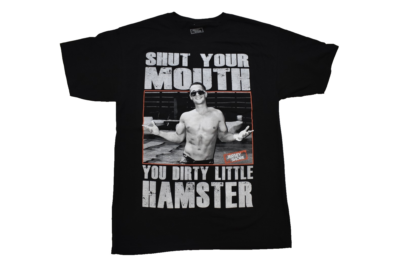 Jersey Shore Shut Your Mouth You Dirty Little Hamster Mens Black Shirt New S-2XL
