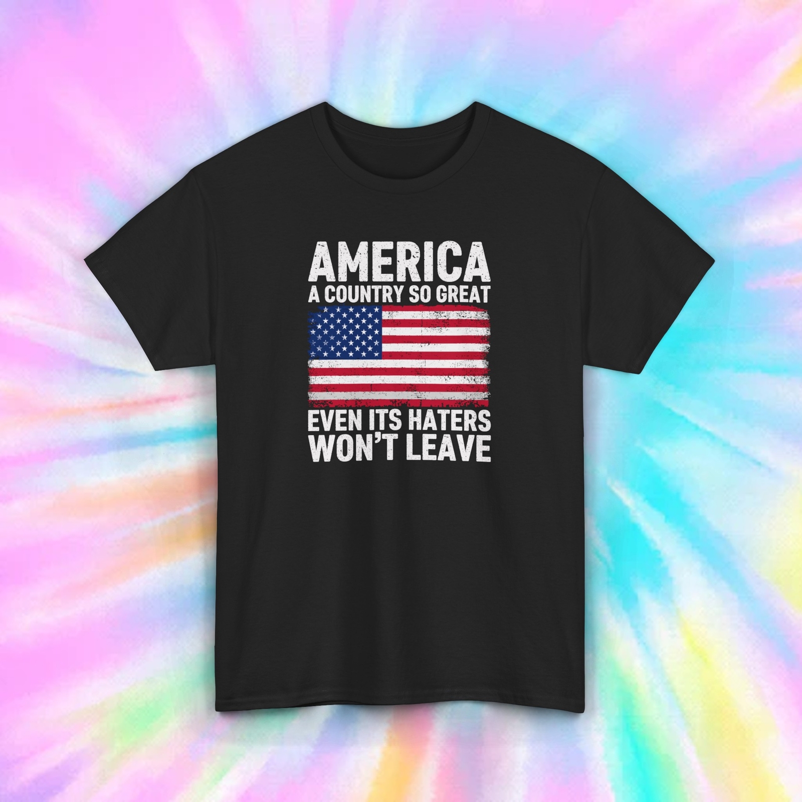 Patriotic Shirt | America So Great Even Haters Won’t Leave Graphic Tee S-5XL