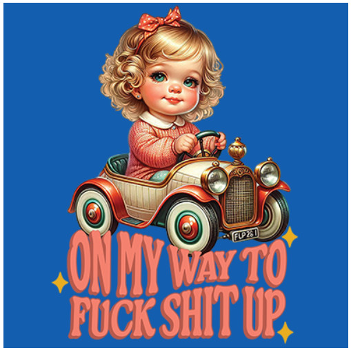 T-SHIRT-ON MY WAY TO F**K S**T UP
