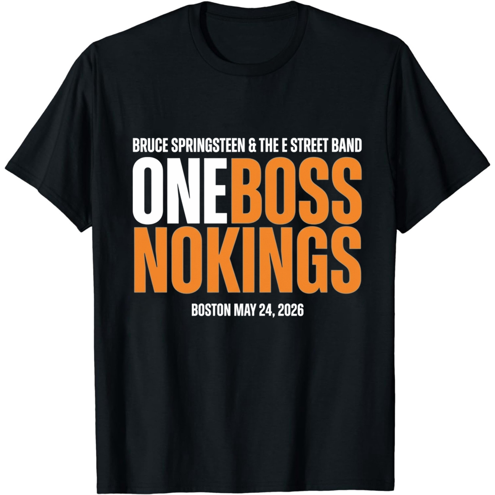 Bruce Springsteen Boston May 24 2026 T-Shirt One Boss No Kings Concert Fan Tee