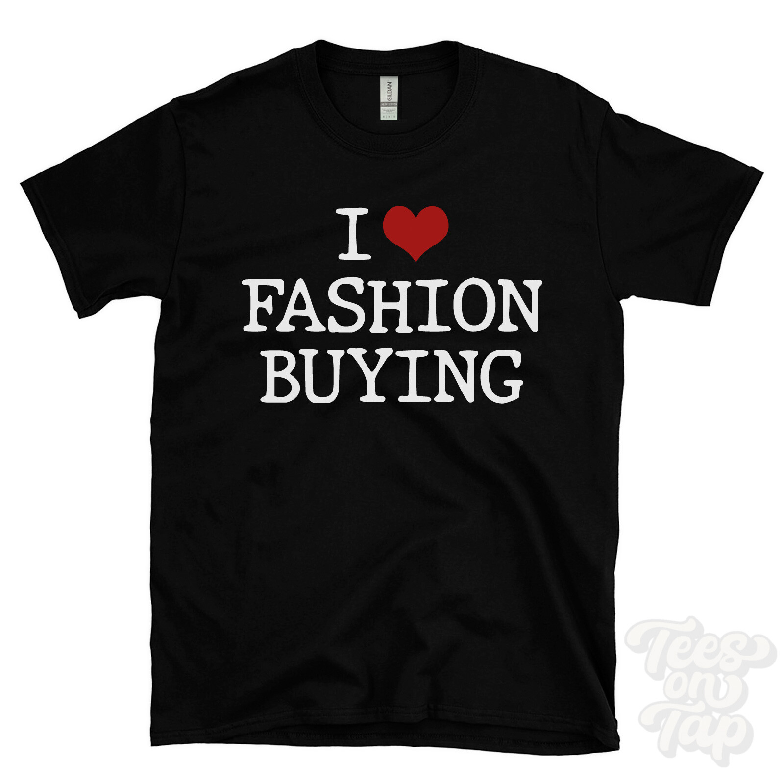 I LOVE FASHION BUYING T-SHIRT heart retail shopping trends buyer professional