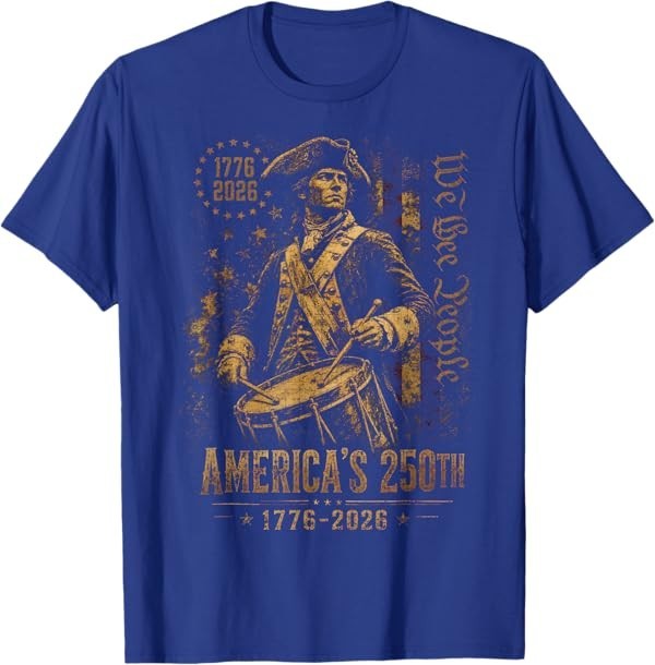 America’s 250th Anniversary Revolutionary Soldiers Patriotic T-Shirt