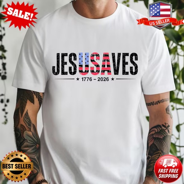 Jesus Saves Shirt, Christian Patriotic Tee, America 250 Years T-Shirt S-5XL