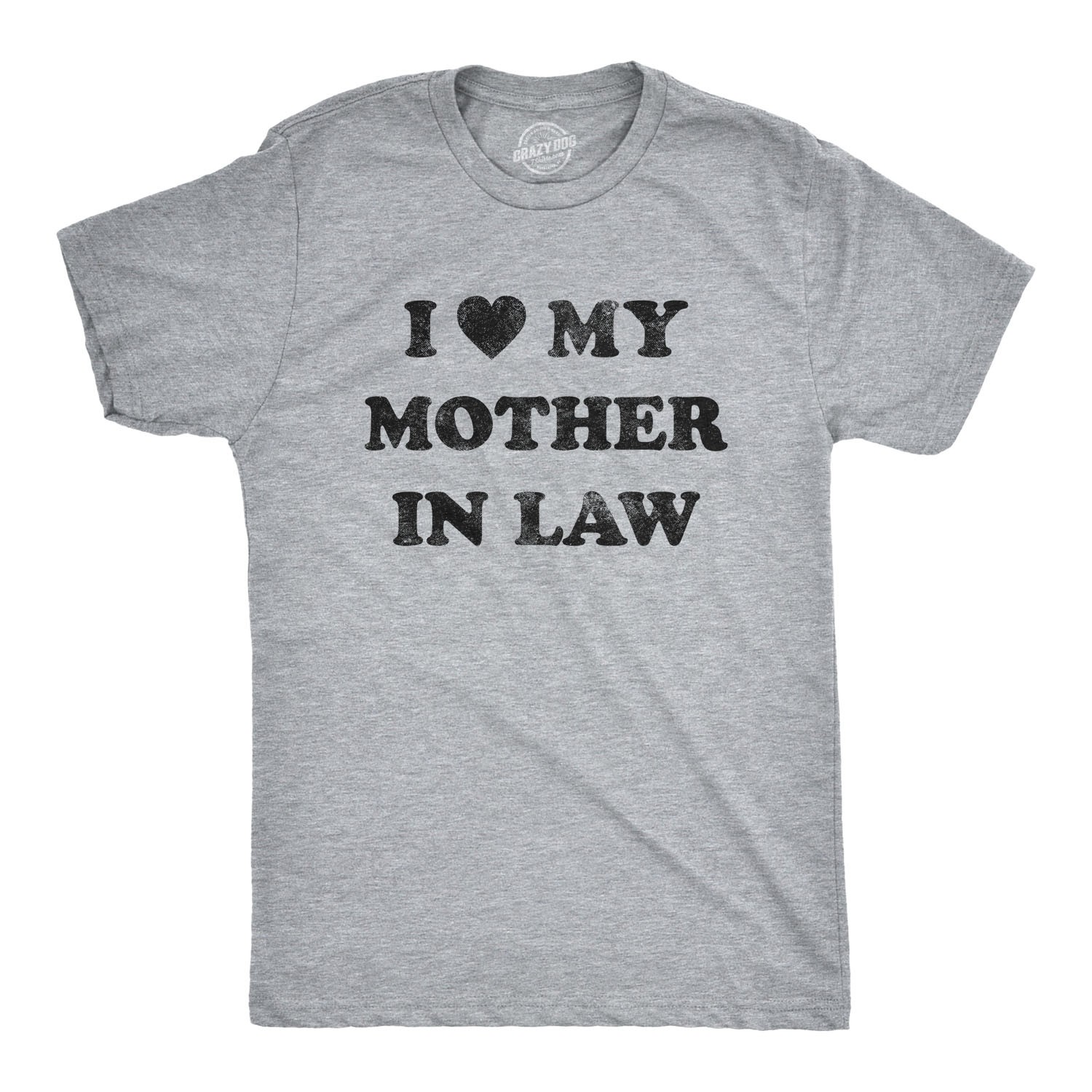 Mens I Love My Mother In Law T Shirt Funny Family Tee