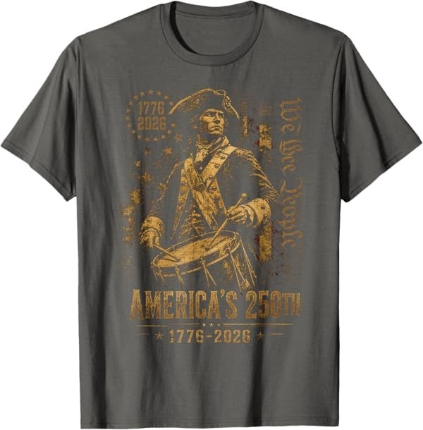 America’s 250th Anniversary Revolutionary Soldiers Patriotic T-Shirt