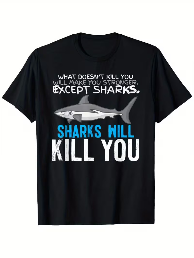 ‘Sharks Will Kill You’ Graphic Tee – Casual & Comfy 100% Cotton, Loose Fit Short