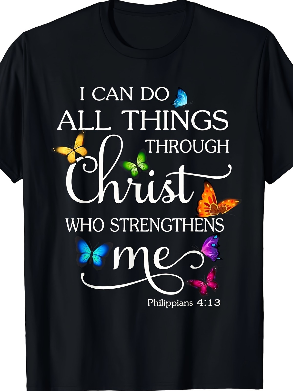 I Can Do All Things Through Christ Who Strengthens Me Inspirational T-Shirt