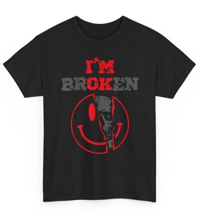 fun, I’m OK Broken Shirt, Confused Smile I’m Broken Invisible Illness Shirt