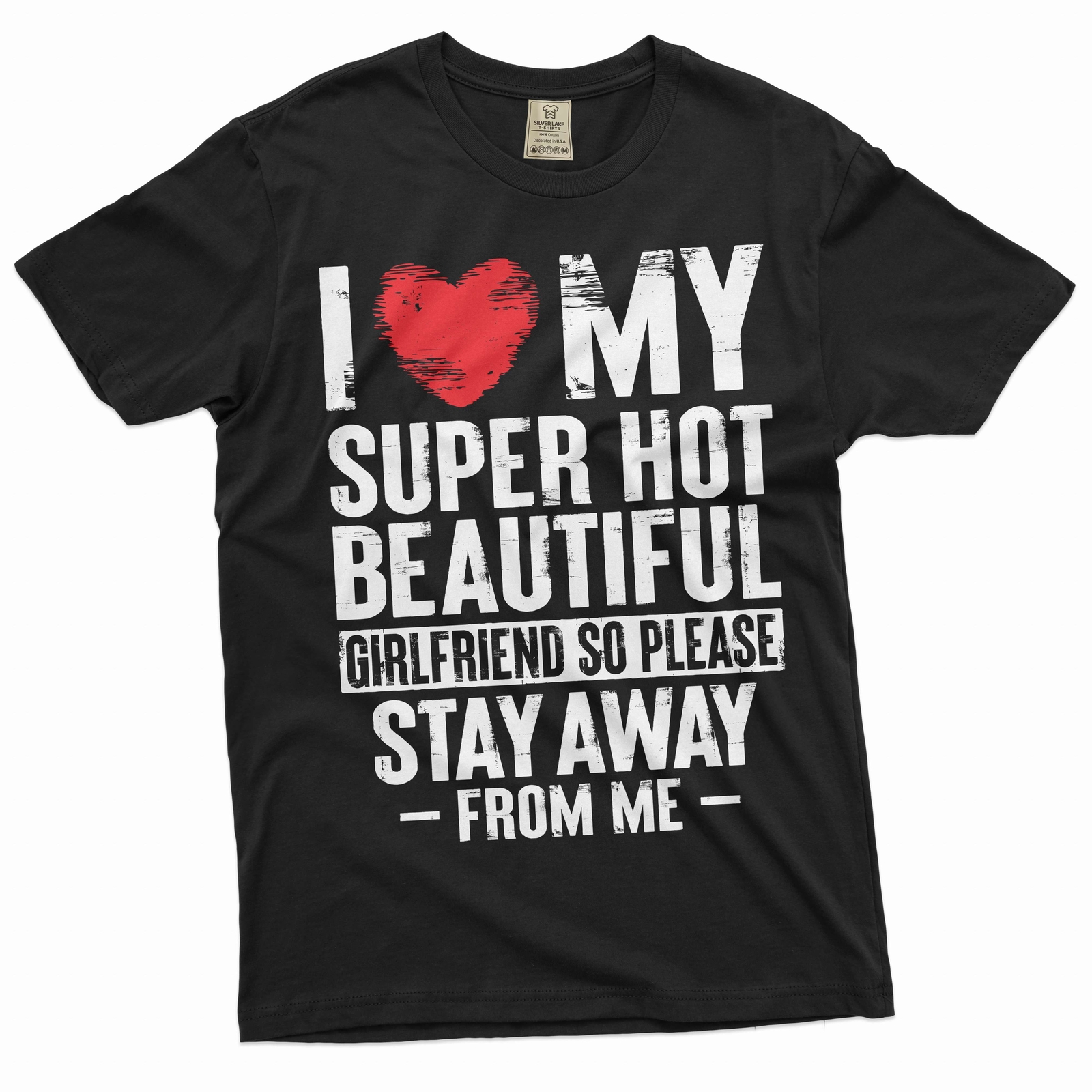 Funny Valentine’s day Boyfriend Gift T-shirt I love my super hot Girlfriend tee