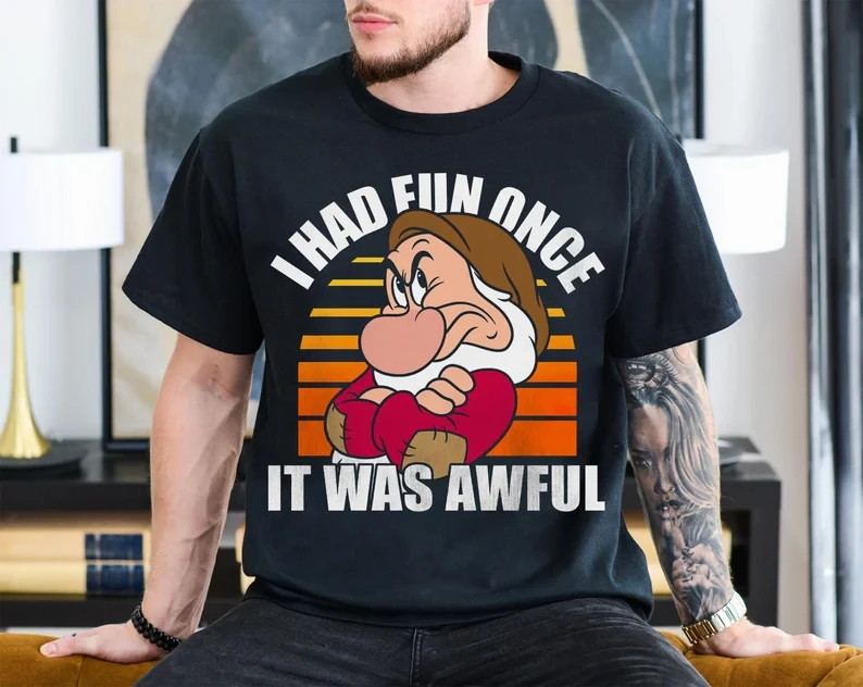 Snow White Grumpy Shirt, I Had Fun Once It Was Awful T-shirt
