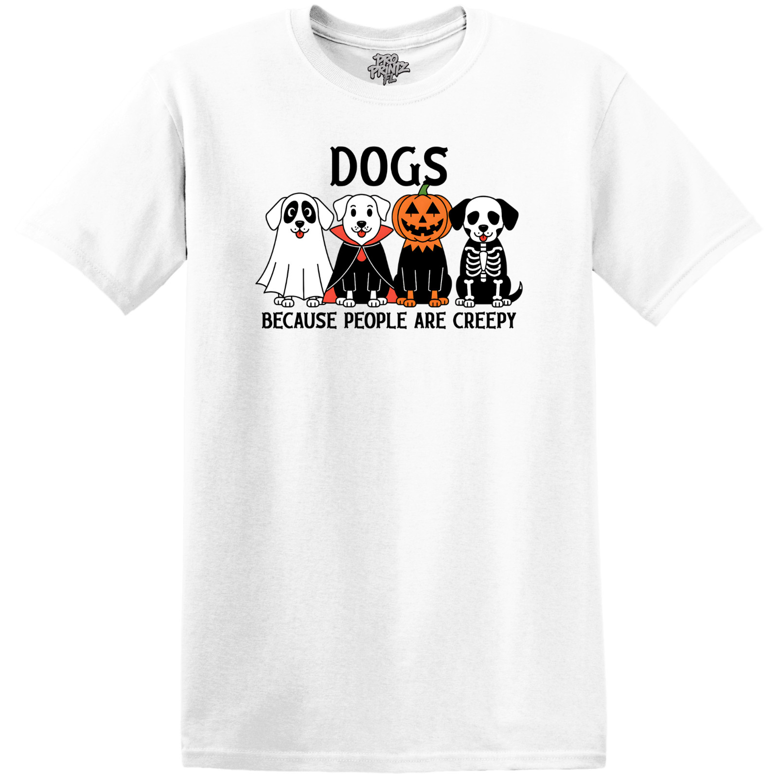 Halloween T-Shirt “Dogs Because People Are Creepy” – Choose Size & Color