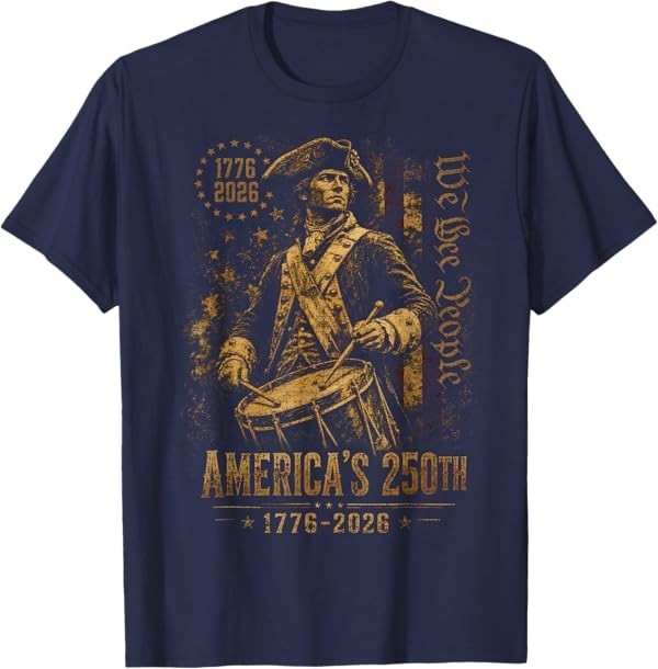 America’s 250th Anniversary Revolutionary Soldiers Patriotic T-Shirt