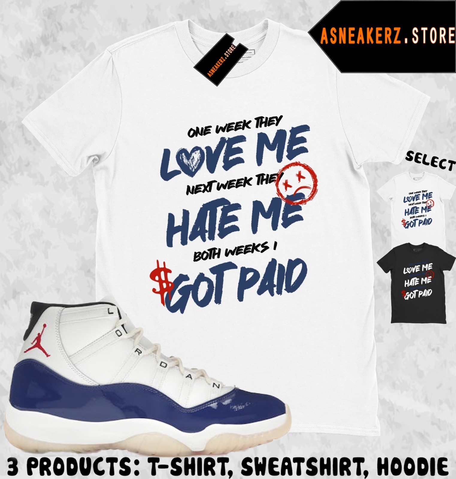 Tee Shirt Matching AJ 11 Rare Air 2025 Match Sneaker Love Hate Got Paid T-Shirt