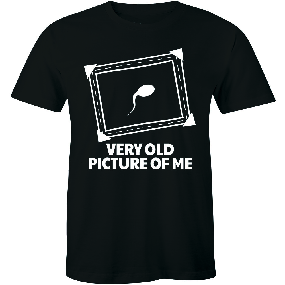 This Is a Very Old Picture Of Me Mens T Shirt Funny Rude Joke Offensive Comedy