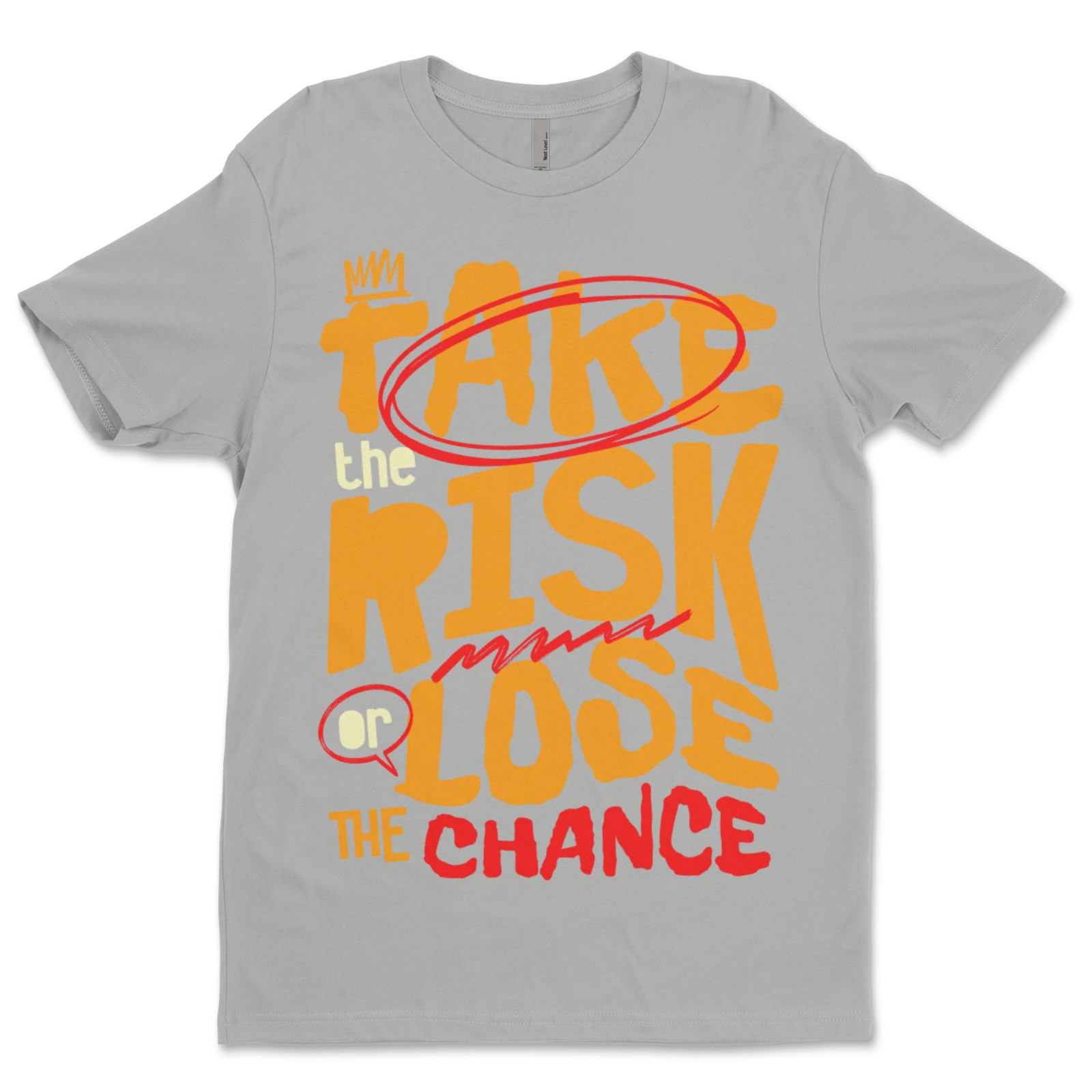 Custom T-Shirt Take The Risk, Dtf Print On Next Level T-Shirt unisex Soft Cotton