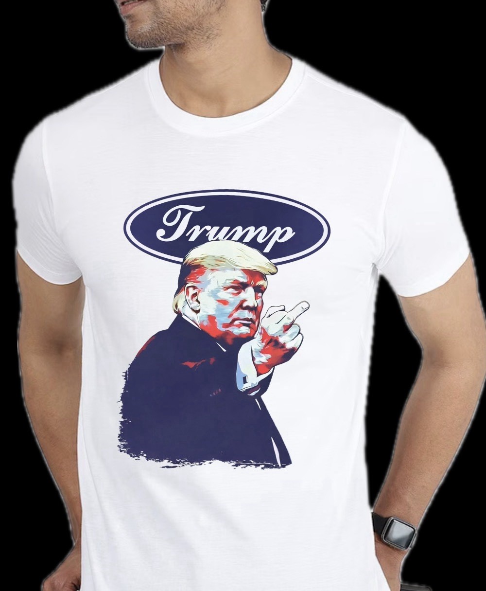 Funny Trump Ford President Politics Custom T-Shirt Unisex Size S-3XL