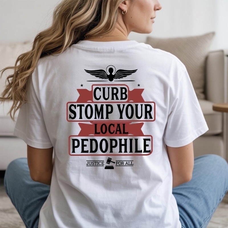 Curb Stomp Your Local T-Shirt, Dead Pedophiles Don’t Reoffend Shirt