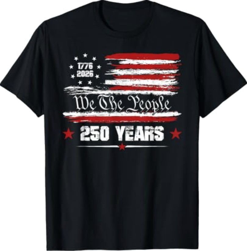 250 Years American Anniversary 1776 2026 250th 4th of July T-Shirt