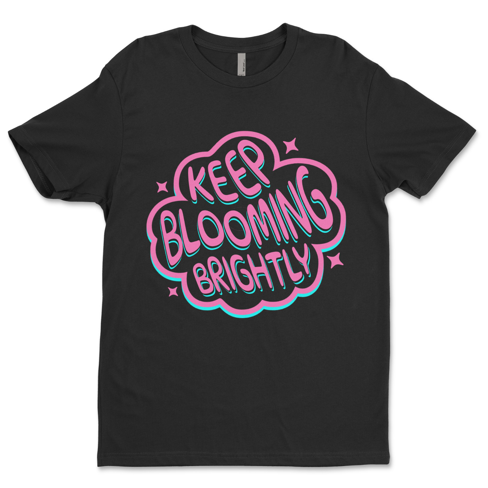 Custom T-Shirt,keep blooming Dtf Print On Next Level T-Shirt unisex Soft Cotton